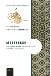 Meseleler - Şeyhülislam Mustafa Sabri Efendi