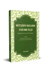 Müteşabih Nasların Tevilinde Ölçü