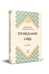Tefsir İlmine Giriş / Usul-İ Tefsir Veya Mukaddime-İ İlm-İ Tefsir