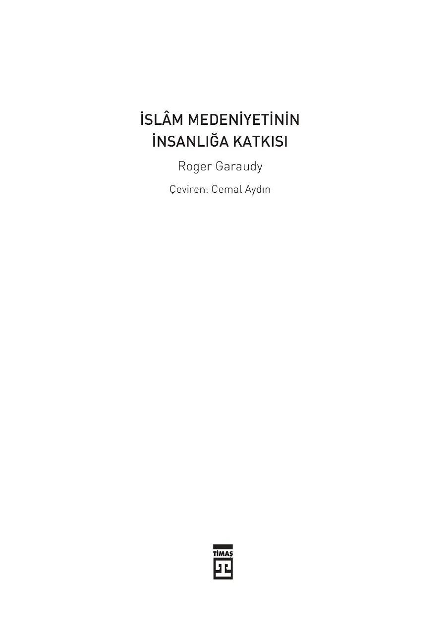 İslam Medeniyetinin İnsanlığa Katkısı – Sayfa 1