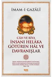 Câh Ve Riya - İnsanı Helâka Götüren Hâl Ve Davranışlar