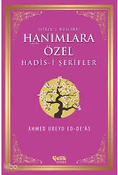 Hanımlara Özel Hadis-İ Şerifler - Riyâzu'l Müslimât