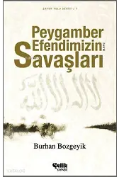 Peygamber Efendimizin (A.s.m.) Savaşları