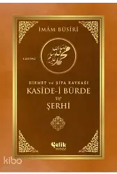 Kaside - İ Bürde Ve Şehri - Hikmet Ve Şifa Kaynağı