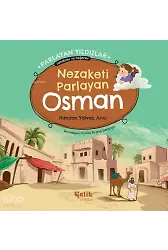 Nezaketi Parlayan Osman - Parlayan Yıldızlar - Sahabiler Ve Değerler