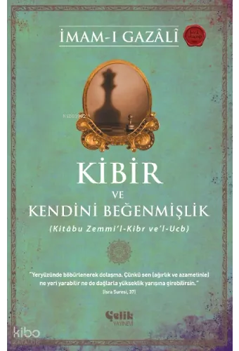 Kibir Ve Kendini Beğenmişlik - (Kitâbu Zemmi’l-Kibr Ve’l-Ucb)