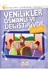 Yenilikler Osmanlı'yı Değiştiriyor / Kıtalara Sığmayan Osmanlı-5