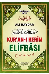Ali Haydar Kur'an-I Kerîm Elifbâsı Bilgisayar Hatlı