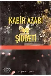 Kabir Azabı Ve Şiddeti