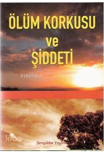 Ölüm Korkusu Ve Şiddeti