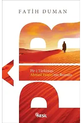 Pir / Pir-İ Türkistan Ahmed Yesevi'nin Romanı