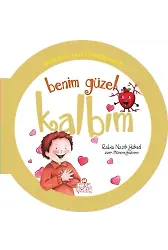 Benim Güzel Kalbim / Organlarımla Allah'a Şükrediyorum -8