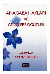 Ana Baba Hakları Ve Gençlere Öğütler