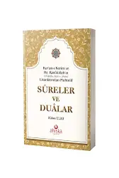 Kur'an-I Kerim Ve Hz. Rasûlüllah 'In (Sallallahu Aleyhi Ve Sellem) Lisanlarından Muhtelif Sureler Ve Dualar