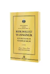 Rızık Bolluğu Ve Zenginlik İçin Okunacak Ve Yapılacaklar (2. Cilt)