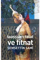 Taaşşuk-I Talat Ve Fitnat