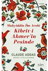 Kibrit-İ Ahmer'in Peşinde