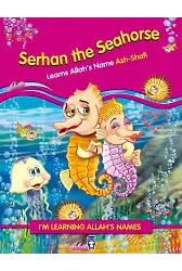 Denizatı Dıgıdık Allah'ın Şafi İsmini Öğreniyor - Serhan The Seahorse Learns Allah's (İngilizce)