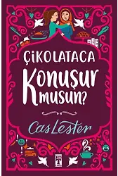 Çikolataca Konuşur Musun? (Sert Kapak Şömizli)