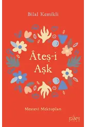 Ateş-İ Aşk Mesnevi Mektupları