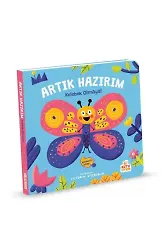 Artık Hazırım-Kelebek Olmaya (Hareketli Kitap)