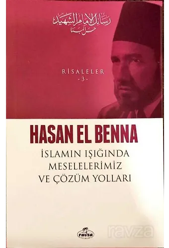 İslamın Işığında Meselelerimiz Ve Çözüm Yolları / Risaleler 3