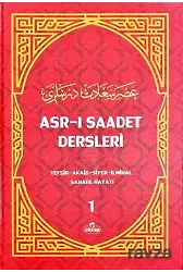 Asr-I Saadet Dersleri 1 Akaid- Tefsir- Siyer- İlmihal- Sahabe Hayatı- Temel Esaslar
