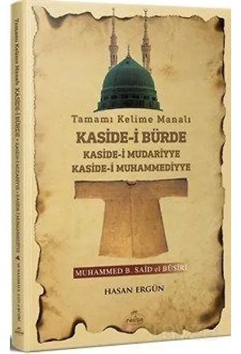 Tamamı Kelime Manalı Kaside-İ Bürde Kaside-İ Mudariyye Kaside-İ Muhammediyye