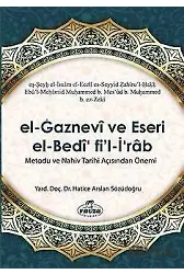 El-Gaznevi Ve Eseri El-Bedi Fi'l-İrab Metodu Ve Nahiv Açısından Önemi