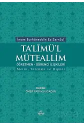 Ta'limü'l Müteallim Öğretmen Öğrenci İlişkileri Metin, Tercüme Ve Dipnot