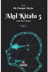 Akıl Kitabı 5 Akıl, Din Ve İnanç