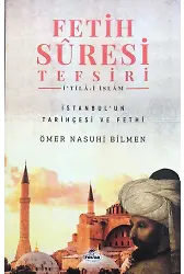 Fetih Suresi Tefsiri - İ'tila-İ İslam İstanbul'un Tarihçesi Ve Fethi