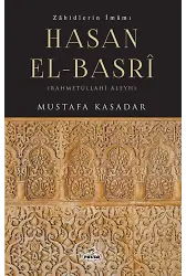 Zahidlerin İmamı Hasan El-Basrî