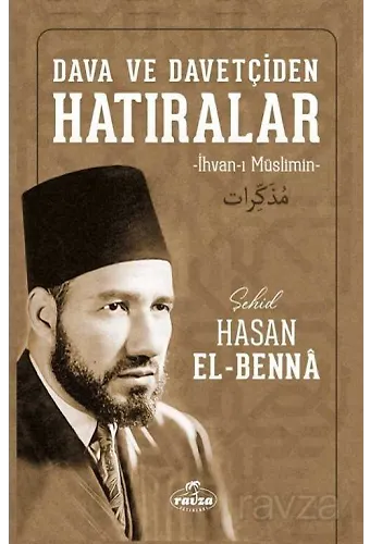 Dava Ve Davetçiden Hatıralar (İhvan-I Müslimin) (Ciltli)