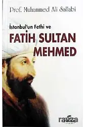İstanbul'un Fethi Ve Fatih Sultan Mehmed