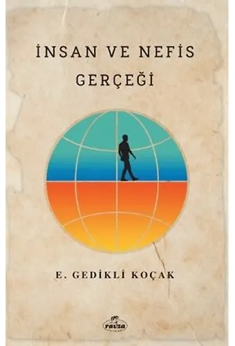 İnsan Ve Nefis Gerçeği