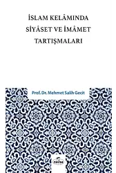 İslam Kelamında Siyaset Ve İmamet Tartışmaları