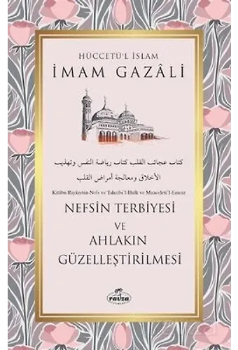 Nefsin Terbiyesi Ve Ahlakın Güzelleştirilmesi