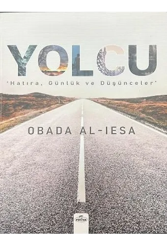 Yolcu Hatıra, Günlük Ve Düşünceler